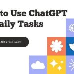 how-to-use-chatgpt-for-daily-tasks_1.jpg